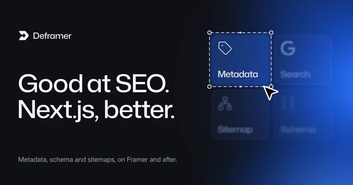 Deframer cover: “Good at SEO. Next.js, better.” Beside it, four tiles, Metadata, Search, Sitemap and Schema, with Metadata selected